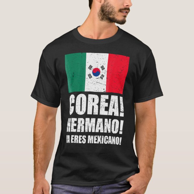 Mexico South Korea Soccer Chant Flag Korean Brothe T-Shirt (Front)