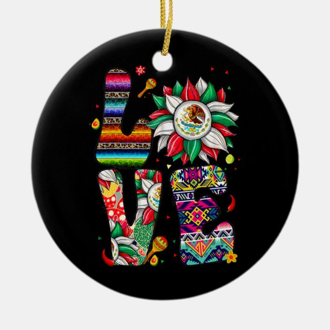Mexico Sunflower Love With Mexican Flag Latinx Ceramic Ornament (Front)