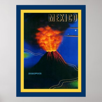 Mexico ~ Volcan Paricutin ~ Vintage Travel Poster by VintageFactory at Zazzle