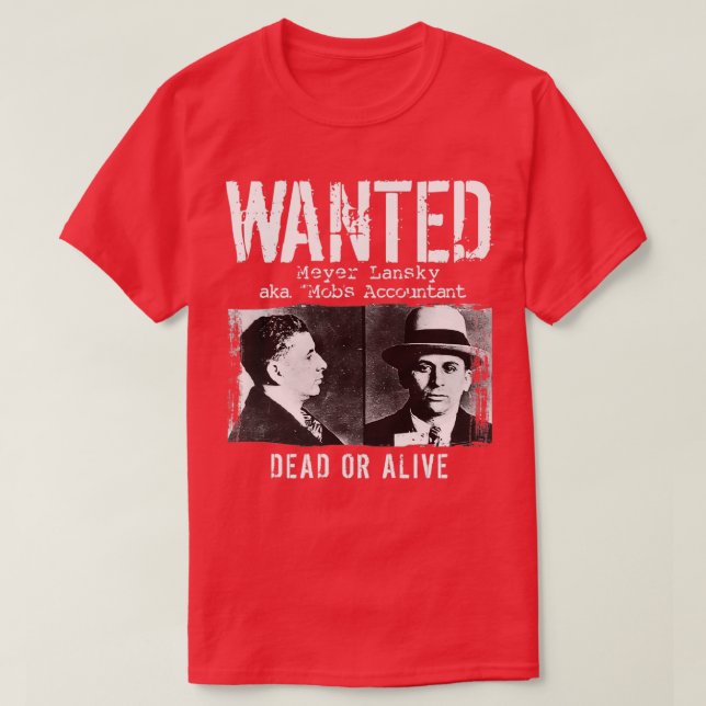 Meyer Lansky Mugshot Wanted Dead or Alive T-Shirt (Design Front)