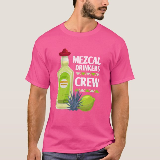 Mezcal Tequila Margarita Mexicans Cocktails Alcoho T-Shirt (Front)