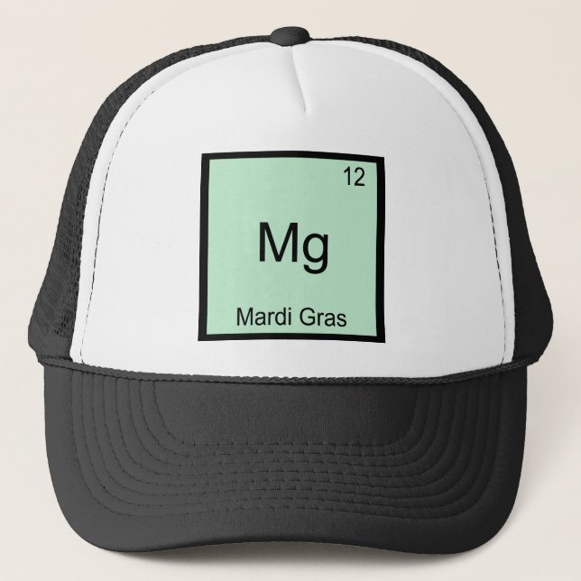 Mg - Mardi Gras Funny Chemistry Element Symbol Tee Trucker Hat (Front)