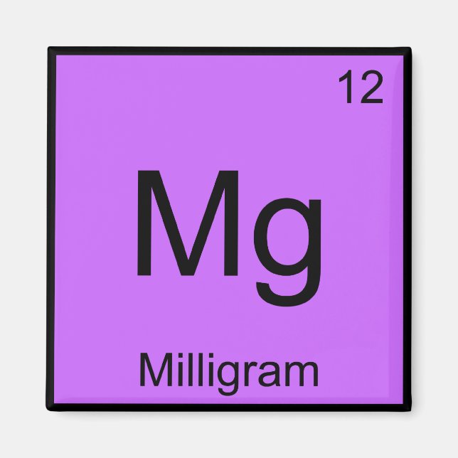 Mg - Milligram Funny Chemistry Element Symbol Tee Magnet (Front)
