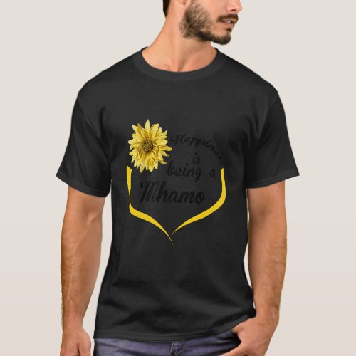 Mhamo Gift Happiness Is Being A Mhamo T_Shirt