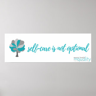 MHEW Poster: Self-Care is not optional Poster