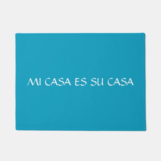 Mi Casa Es Su Casa Doormat