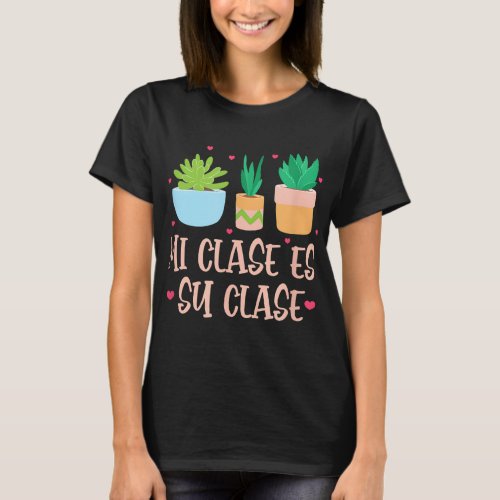 Mi Clase Es Su Clase Funny Spanish Teacher Back to T_Shirt