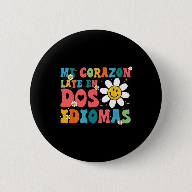 Mi Corazon Late En Dos Idiomas  Button (Front)