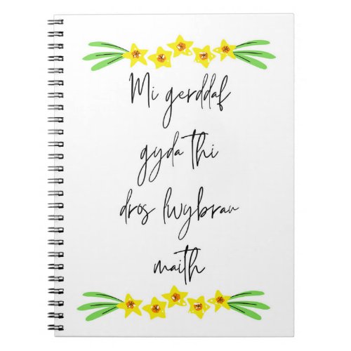 Mi gerddaf gyda thi Welsh Quote Notebook