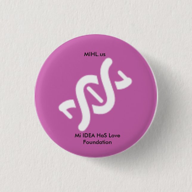 Mi IDEA HaS Love Foundation Pink Button (Front)