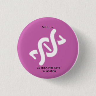 Mi IDEA HaS Love Foundation Pink Button