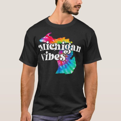 MI Michigan Vibes  Rainbow Tie Dye Michigan  T_Shirt