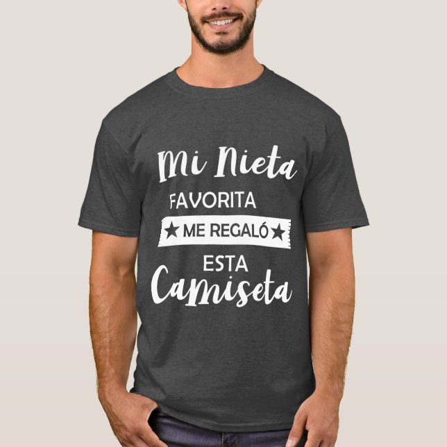 Mi Nieta Favorita Me Regalo Esta Camiseta Funny T-Shirt (Front)