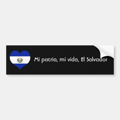 Mi patria mi vida El Salvador Bumper Sticker