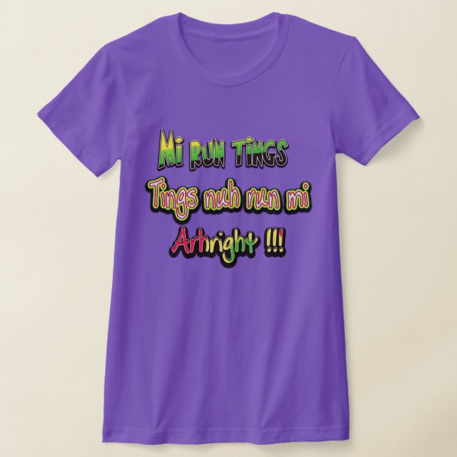 mi run tings T-Shirt (Laydown)