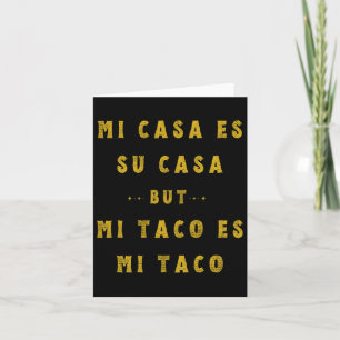 Mi Taco Es Mi Taco Cinco De Mayo Mexican Food Span Card