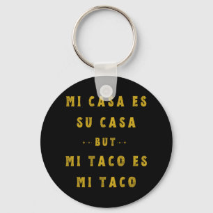 Mi Taco Es Mi Taco Cinco De Mayo Mexican Food Span Keychain