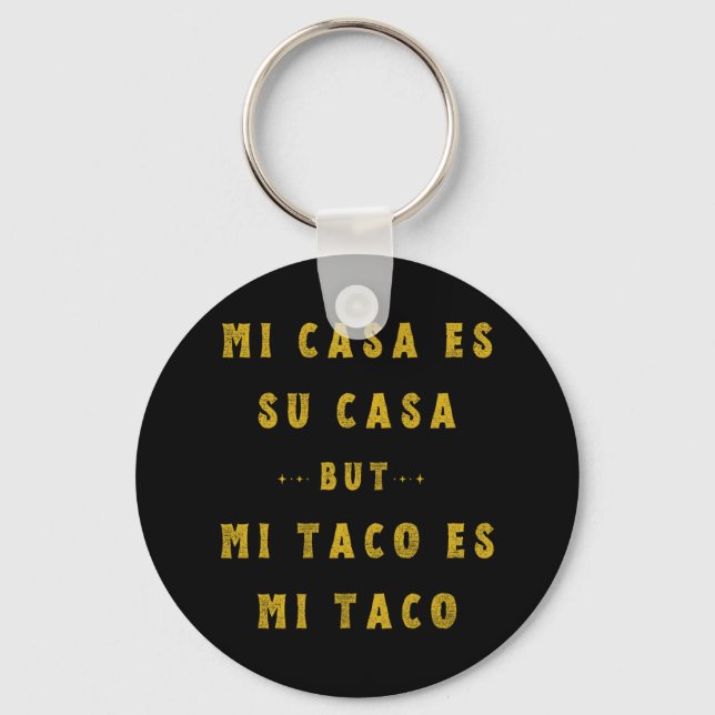 Mi Taco Es Mi Taco Cinco De Mayo Mexican Food Span Keychain (Front)