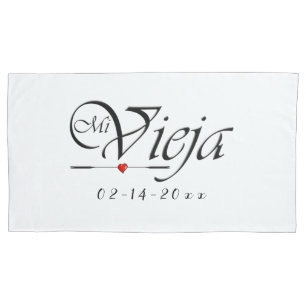 Mi Vieja - My Old Lady Pillow Case