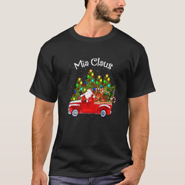 Mia Claus Riding Car Santa Pickup Reindeer & Chris T-Shirt (Front)