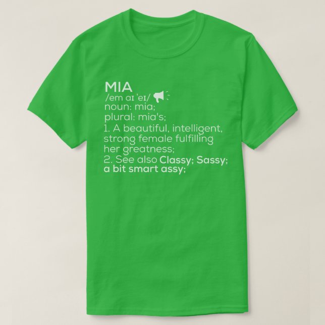 Mia Name Mia Definition Mia Female Name Mia Meanin T-Shirt (Design Front)