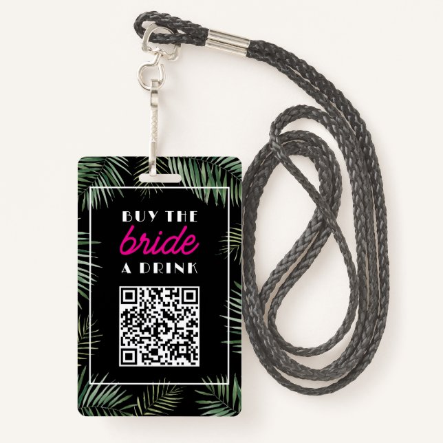 Miami Bachelorette Buy Bride A Drink QR code Badge (Back with Lanyard)