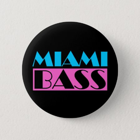 Miami Bass 80s Retro Button