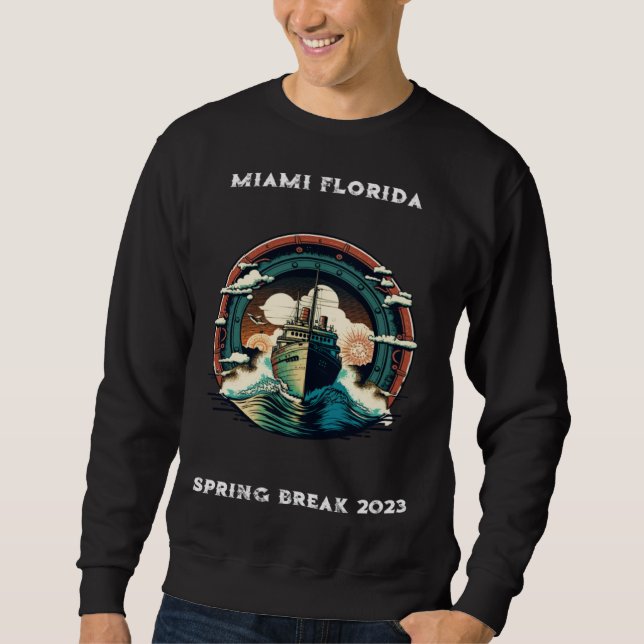 Miami Florida Spring Break 2023 Sweatshirt (Front)