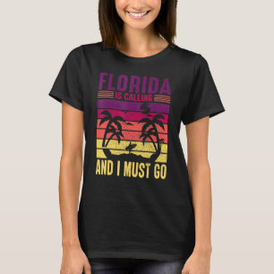 Miami Florida Sunset Florida Is Calling I Must Go T-Shirt