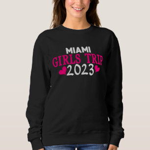 Miami Girls Trip 2023 Women's Bachelorette Party Sweatshirt