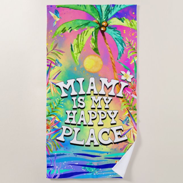 Miami is my Happy Place Beach Towel (Front)