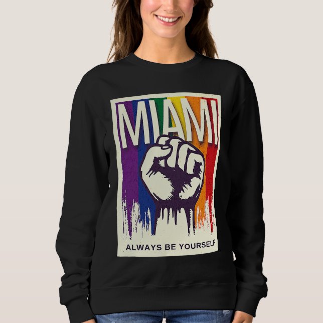 Miami LGBTQ Pride Rainbow Flag Resist Fist Proud L Sweatshirt (Front)