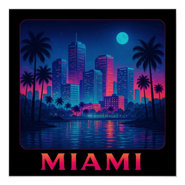 Miami Moonrise - Neon Skyline Poster (Front)