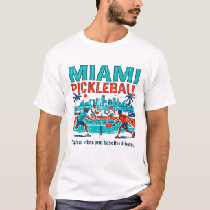 Miami Pickleball Tropical Vibes Baseline Drives T-Shirt