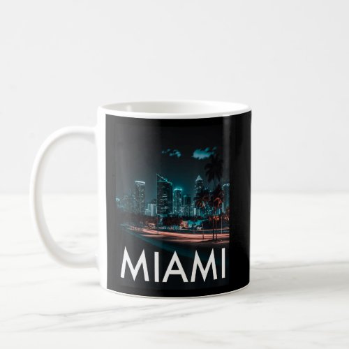 Miami Skyline Nightlife Party  Coffee Mug