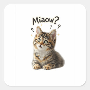 Miaow? Funny Cat Sticker for Cat Lovers
