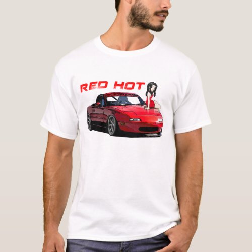 Miata MX_5 Red Hot T_Shirt