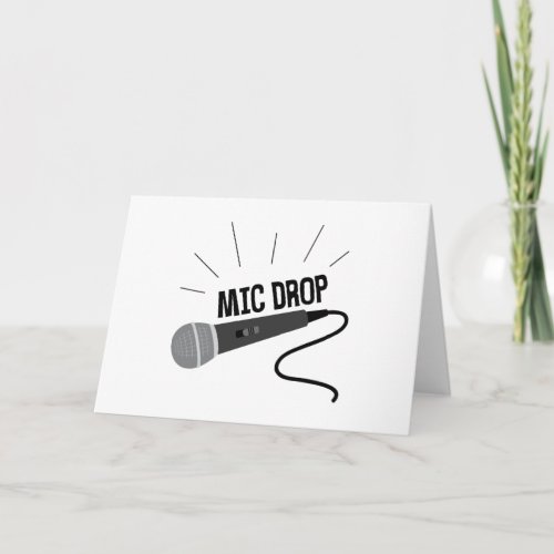 Mic Drop Card