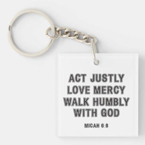 Micah 68 Act Justly Black Bordered Text Keychain