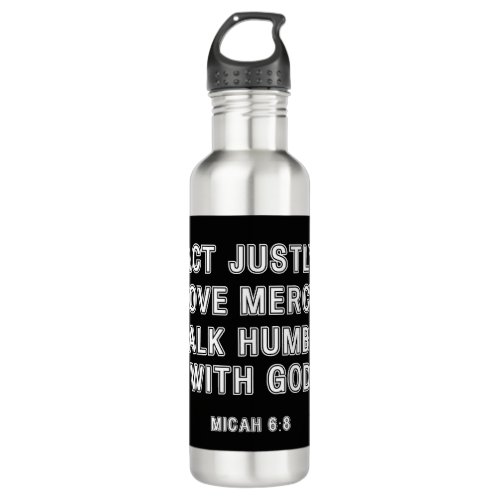 Micah 68 Act Justly White Bordered Text Stainless Steel Water Bottle