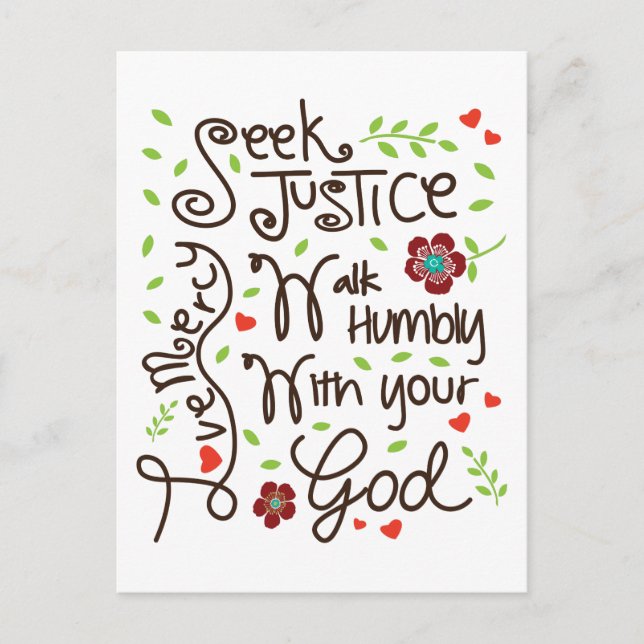 Micah 6 8 Seek Justice Love Mercy Walk Humbly Postcard (Front)