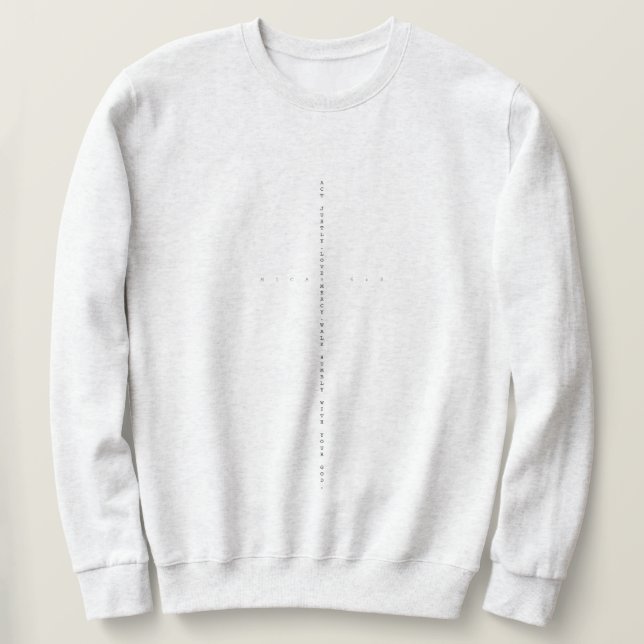 Micah 6:8 Sweatshirt (Design Front)