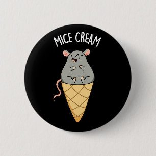 Mice Cream Funny Ice Cream Pun Dark BG Button
