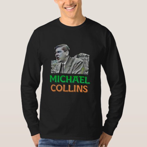 Michael Collins Irish Rebel Ireland Free State T_Shirt