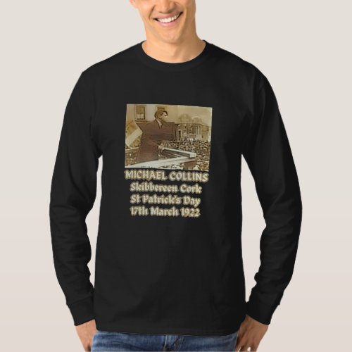 Michael Collins Skibbereen Cork 1922  Ireland Eire T_Shirt