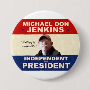 Michael Don Jenkins for President 2012 Button