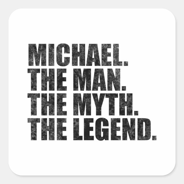 Michael name, Michael The Man The Myth The Legend Square Sticker (Front)