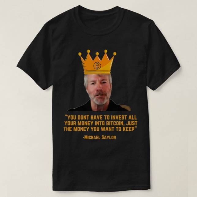 Michael Saylor Bitcoin , Bitcoin  T-Shirt (Design Front)