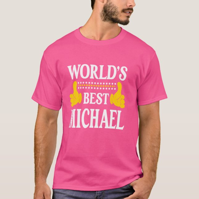 Michael Surname Team Family Last Name World's Best T-Shirt (Front)