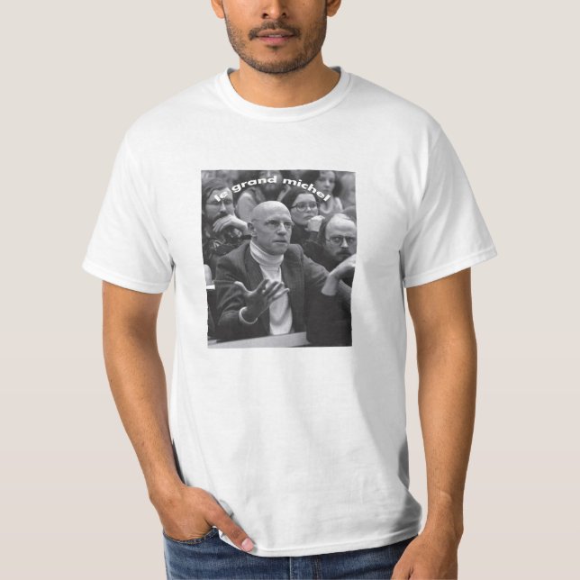 Michel Foucault: Le Grand Michel Tshirt (Front)